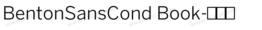 BentonSansCond Book字体转换 BentonSansCond Book字体转换